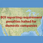 USA terrain map with, "BOI reporting requirement penalties halted for domestic companies" written over map