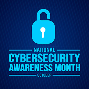 October is National Cybersecurity Awareness Month