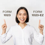Image of woman in white pointing index fingers up to words Form 1023 and Form 1023-EZ